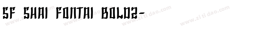 SF Shai Fontai Bold2字体转换